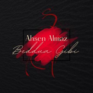 Ahsen Almaz的專輯Beddua Gibi