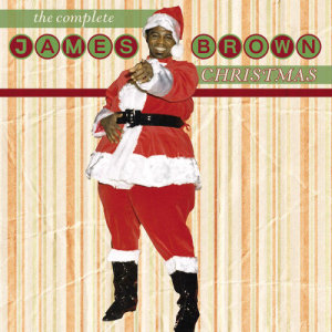ดาวน์โหลดและฟังเพลง Santa Claus Go Straight To The Ghetto พร้อมเนื้อเพลงจาก James Brown