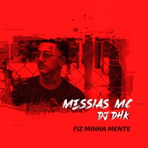 MESSIAS MC的專輯Fiz Minha Mente