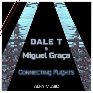 收聽Dale T的Connecting Flights歌詞歌曲