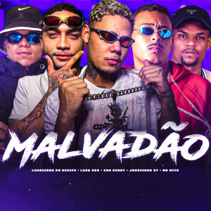 eoo kendy的專輯Malvadão (Explicit)