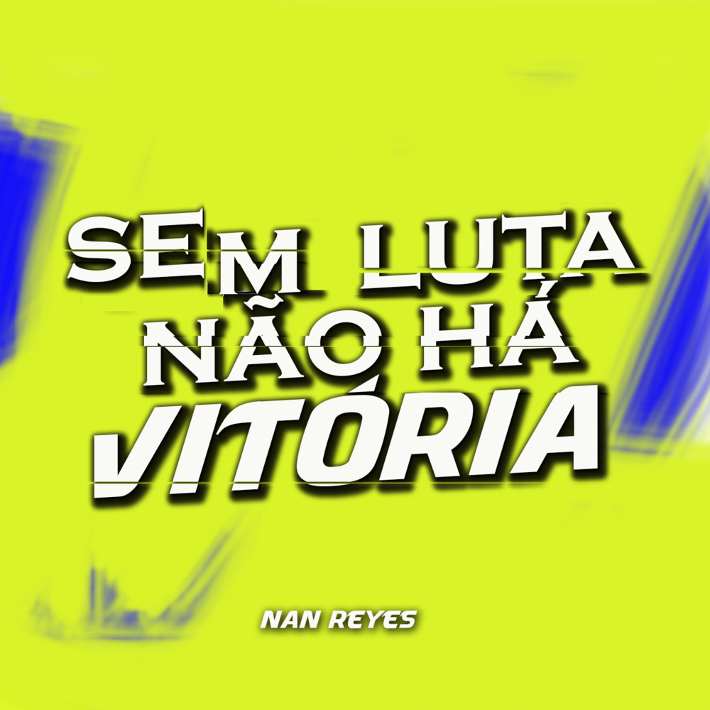 Sem luta Não há Vitória