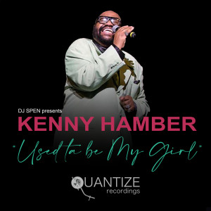 Used Ta Be My Girl dari Kenny Hamber