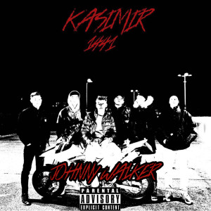 收聽KASIMIR1441的Johnny Walker (Explicit)歌詞歌曲