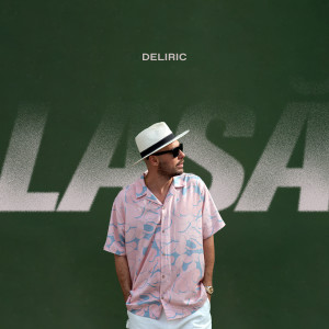 Album Lasă oleh Deliric