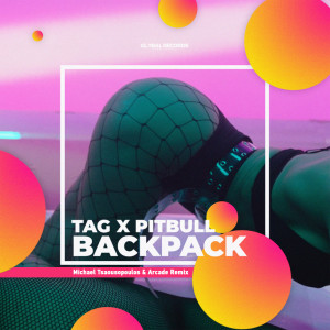 Backpack (Michael Tsaousopoulos & Arcade remix) dari Pitbull