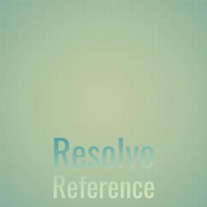 Various Artists的專輯Resolve Reference