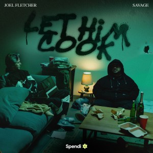ดาวน์โหลดและฟังเพลง Let Him Cook (Explicit) พร้อมเนื้อเพลงจาก Joel Fletcher