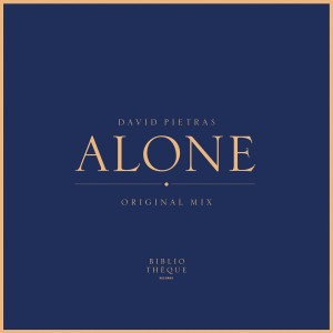 ดาวน์โหลดและฟังเพลง Alone (Original Mix) พร้อมเนื้อเพลงจาก David Pietras