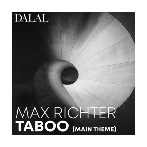 Dalal的專輯Max Richter: Taboo (Main Theme)