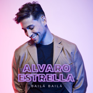 Alvaro Estrella的專輯Bailá Bailá