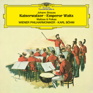 Johann Strauss: Kaiserwalzer; Emperor Waltz; Walzer und Polkas