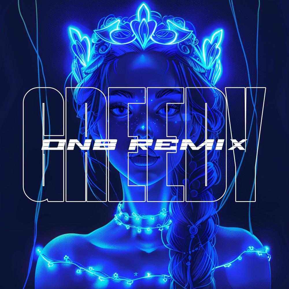 Greedy (Drum & Bass)