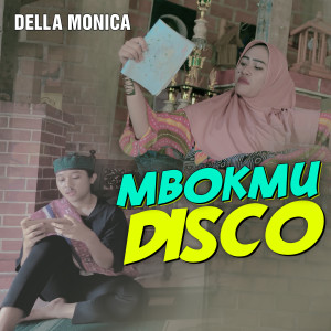 Della Monica的专辑Mbokmu Disco