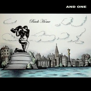 收聽And One的Back Home (Berlin Mixer)歌詞歌曲