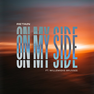 Listen to On My Side song with lyrics from Retain