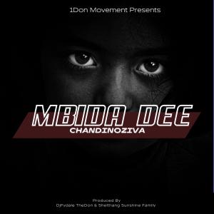 收聽DjFydale TheDon的Chandinoziva (feat. Mbida Dee)歌詞歌曲
