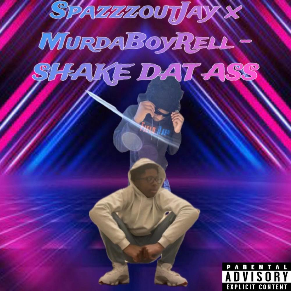 SHAKE DAT ASS (feat. MurdaBoyRell) (Explicit)