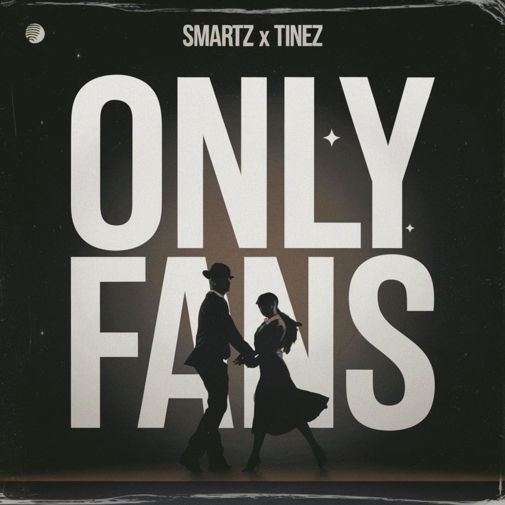 Only Fans (feat. Tinez) (Explicit)