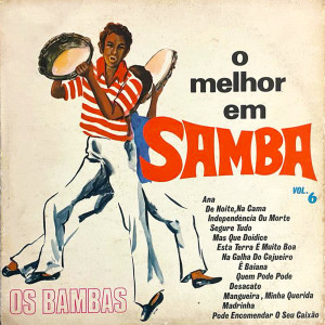 Os Bambas的專輯O Melhor Em Samba, Vol.6
