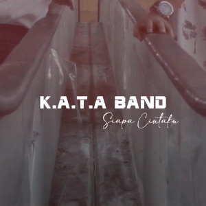Listen to Siapa Cintaku song with lyrics from Kata Band