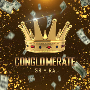 Sr的专辑CONGLOMERATE (Explicit)