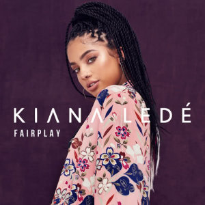 收聽Kiana Ledé的Fairplay歌詞歌曲