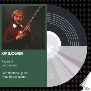 Kim Sjgren的專輯Kim Sjøgren plays Paganini and Carl Nielsen