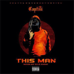 收听Captan的This Man (Explicit)歌词歌曲