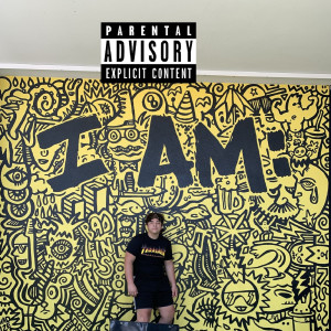 Album I Am (Explicit) from Liluzziisaac