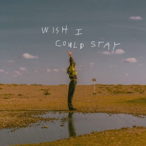 Grace Grundy的專輯Wish I Could Stay