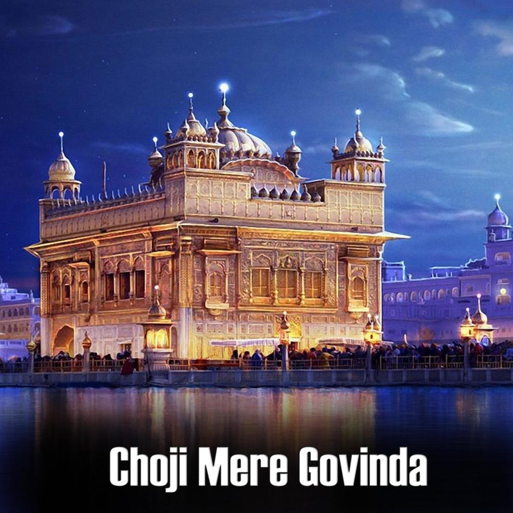 Choji Mere Govinda II | Shabad Gurbani Kirtan