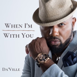 Listen to When I'm With You song with lyrics from DA'Ville