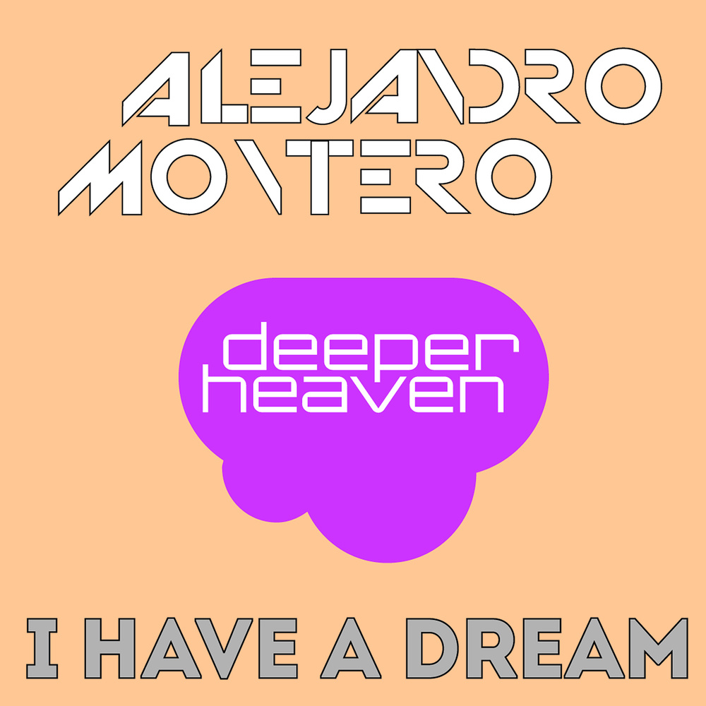 I Have A Dream (Alejandro Montero & Daniel Verdun Remix)