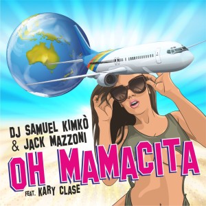 收听DJ Samuel Kimkò的Oh Mamacita (J.Mazzoni remix)歌词歌曲