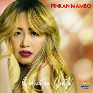 Album Kekuatan Cinta from Pinkan Mambo