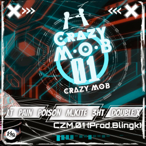 Dengarkan lagu CRAZY M.O.B 01 nyanyian LT dengan lirik