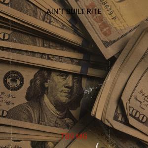 收聽TBS MG的Ain’t Built Rite (Explicit)歌詞歌曲