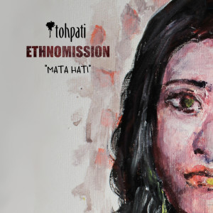 Mata Hati dari Tohpati Ethnomission