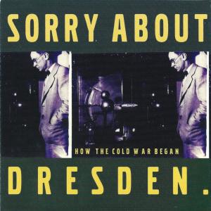 Sorry About Dresden的專輯How The Cold War Began