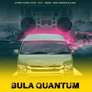 Bula Quantum (feat. Messi & Jordan Allani)