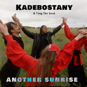 收聽Kadebostany的Another Sunrise歌詞歌曲