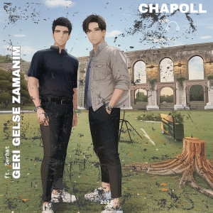 Chapoll的专辑Geri Gelse Zamanım (Explicit)