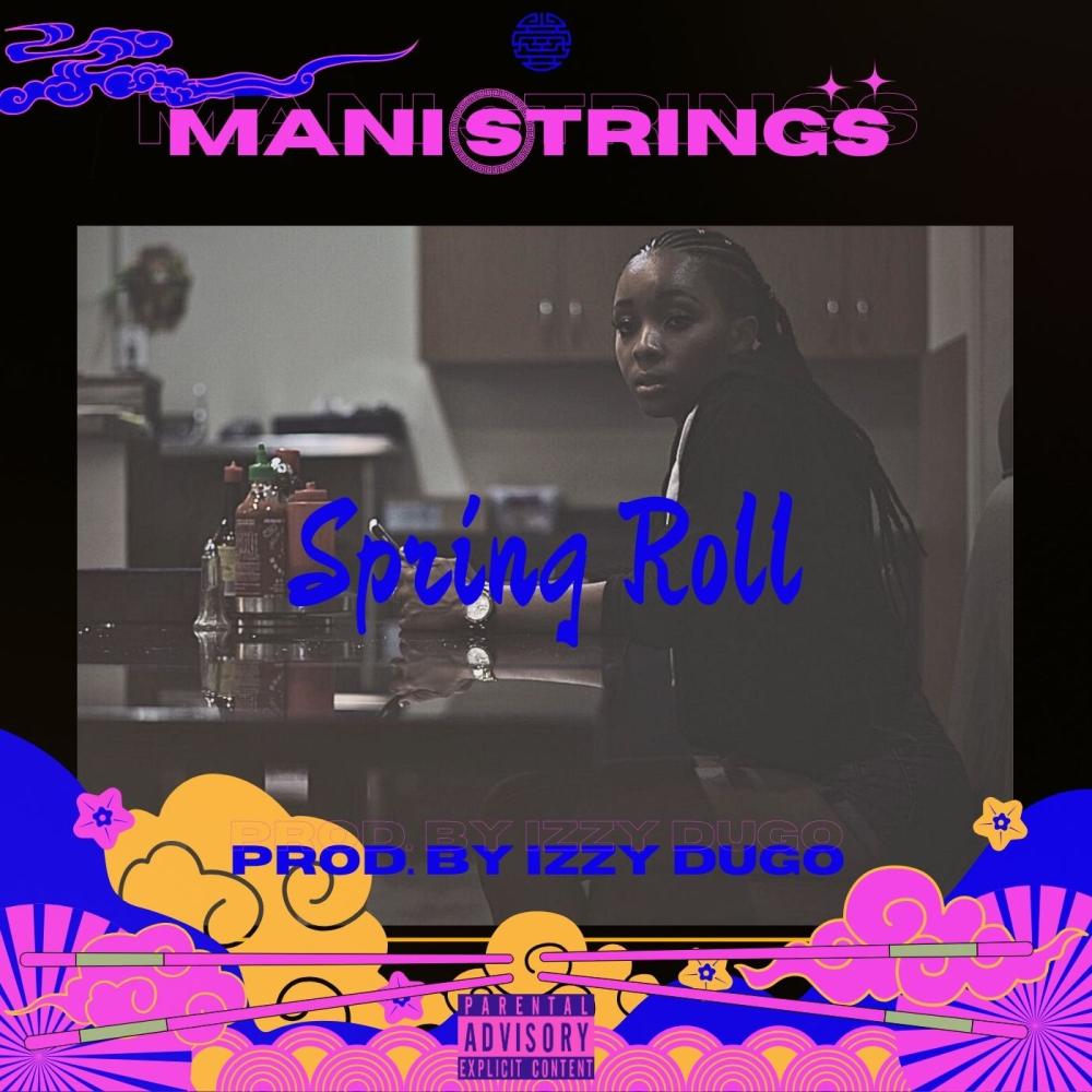Spring Roll (feat. Izzy Dugo) (Explicit)