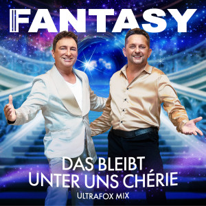 ดาวน์โหลดและฟังเพลง Das bleibt unter uns Chérie (UltraFox Mix) พร้อมเนื้อเพลงจาก Fantasy
