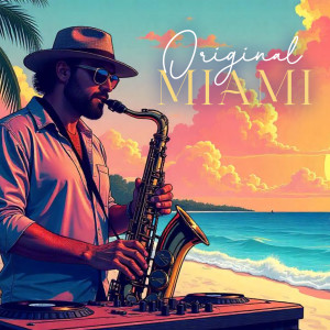 Sax4Fun的專輯Original Miami