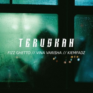 Listen to Teruskan song with lyrics from Fizz Ghetto