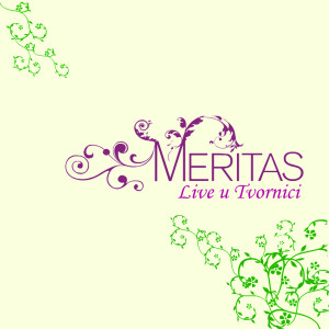 Listen to U 5 Do 2 (Live U Tvornici) song with lyrics from Meritas
