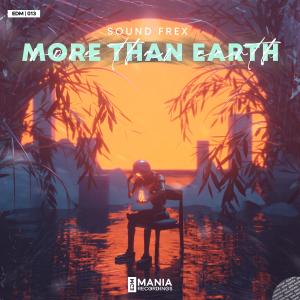 Dengarkan lagu More Than Earth nyanyian SOUND FREX dengan lirik