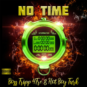 No Time (Explicit) dari Hot Boy Turk